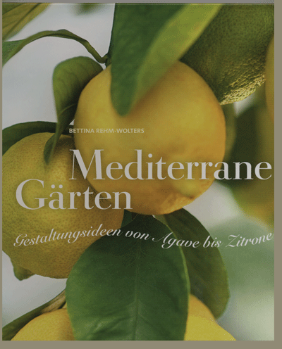 Mediterrane Gärten Kosmos-Verlag